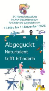 Mitmachausstellung 2026